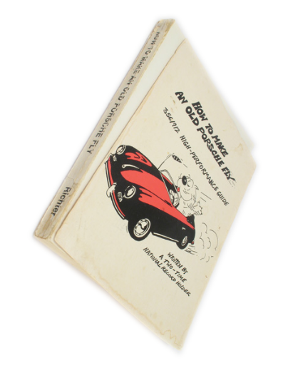 How To Make An Old Porsche Fly  - original book