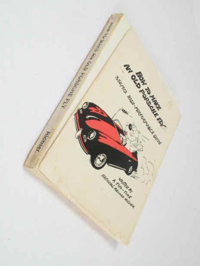 How To Make An Old Porsche Fly - original book